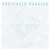 Paciencia Paraíso (Acústico) - EP
