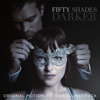 Fifty Shades Darker (original Motion Picture Soundtrack) - Various Artists