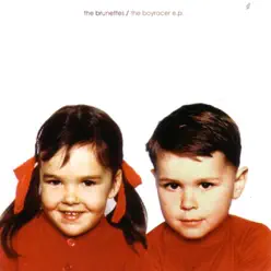The Boyracer - EP - The Brunettes The Boyracer - EP - The Brunettes