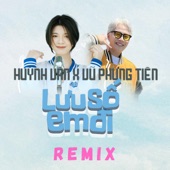 Lưu Số Em Đi (feat. Huỳnh Văn & Vũ Phụng Tiên) [Remix] artwork