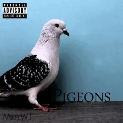 Pigeons by Mikelwj album reviews, ratings, credits