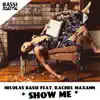 Stream & download Show Me (feat. Rachel Maxann) - Single