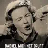 Babbel mich net druff album lyrics, reviews, download