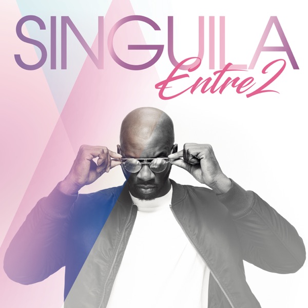 Entre 2 - Singuila