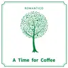 A Time for Coffee album lyrics, reviews, download