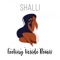 Feeling Inside (Remix) - Shalli lyrics