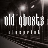 Old Ghosts - For the Living