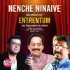 Nenche Ninaive (feat. East Coast Vijayan & Manjari) - Single album lyrics, reviews, download