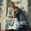 Out of Darkness (Instrumental Version) - Single album lyrics, reviews, download