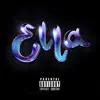 Ella - Single album lyrics, reviews, download