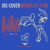 Never Let It Go - Single