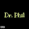 Dr.Phil - Single album lyrics, reviews, download