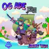 OG Ape - Single album lyrics, reviews, download