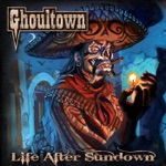 Ghoultown - Drink with the Living Dead