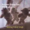 Sweet Sleep for My Baby album lyrics, reviews, download