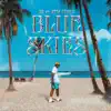 Blue Skies (feat. ATM Curly) - Single album lyrics, reviews, download