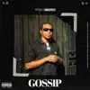 Gossip - Single album lyrics, reviews, download