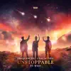 Unstoppable - Single album lyrics, reviews, download