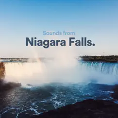 Sounds from Niagara Falls by Waterfall Sounds, Natural Waters & Stress Relief Calm Oasis album reviews, ratings, credits