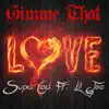 Gimme That Love (feat. Lil Joe) - Single album lyrics, reviews, download