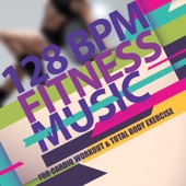 128 BPM Fitness Music (for Cardio, Workout & Total Body Exercise) artwork