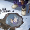 THE SIXTH LIE