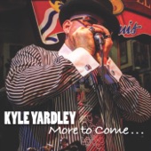 Kyle Yardley - Drink a Little Alcohol