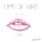 Lips of Wine artwork