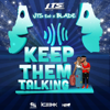 Keep Them Talking (feat. Blade) - JTS Entertainment