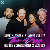 The Drop (feat. Azteck) - Dimitri Vegas, David Guetta & Nicole Scherzinger