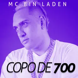 Copo de 700 - Single - MC Bin Laden