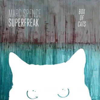 Superfreak EP by Marc Spence album reviews, ratings, credits