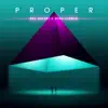 Stream & download Proper - Single