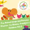 Fun Animal Songs and Nursery Rhymes for Babies, Toddlers & Children from Piccolo, Vol. 2 album lyrics, reviews, download