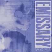 Emissary - Womb