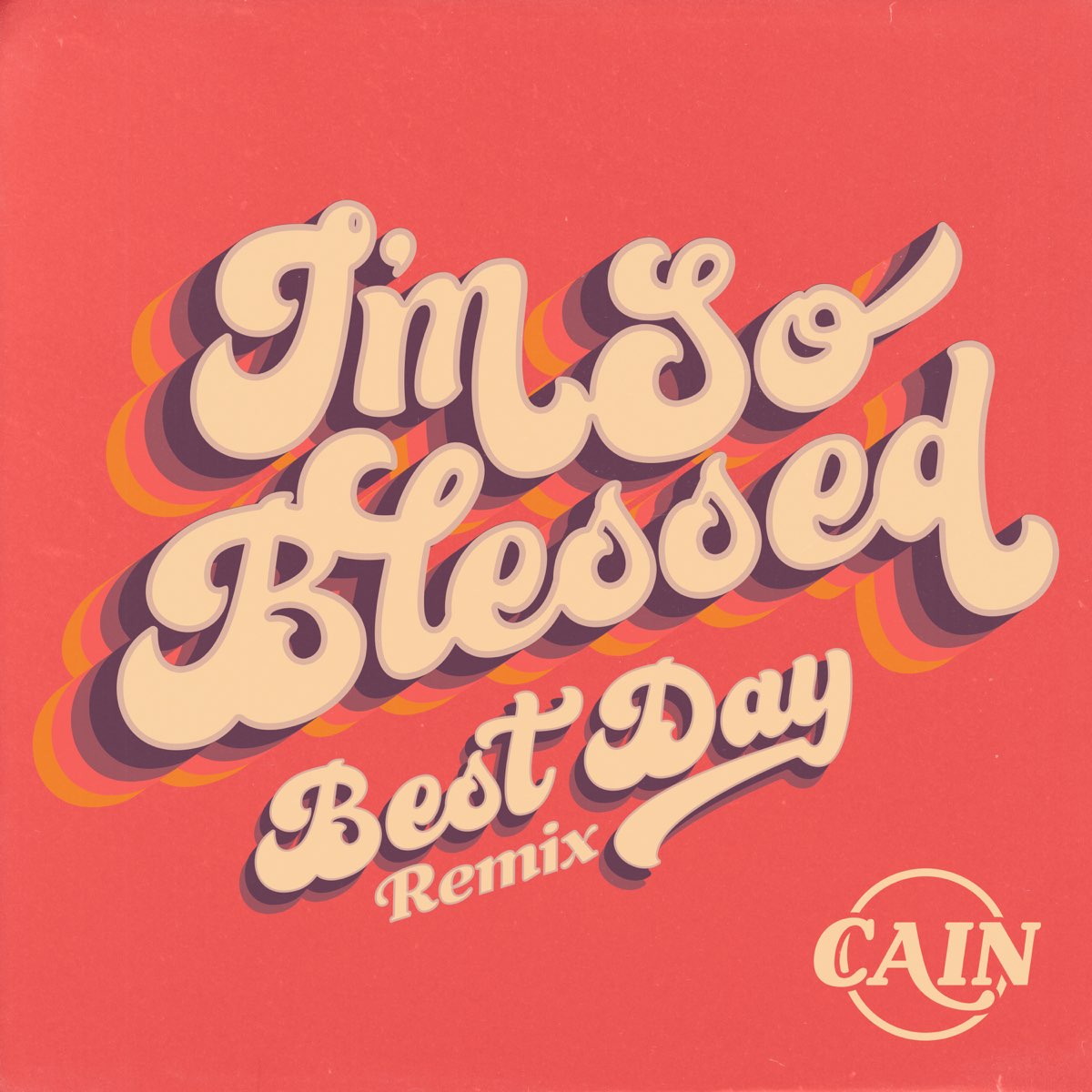 i-m-so-blessed-best-day-remix-single-by-cain-on-apple-music