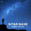 Sitar Gaze album lyrics, reviews, download
