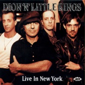 Dion 'n' Little Kings - Drip Drop - Live