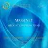 Thaïs, DO 24, Act II: Méditation (Arr. for Piano, Violin and Orchestra) [Live] - Single album lyrics, reviews, download