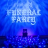 Funeral Party - Single