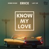 Know My Love - Single