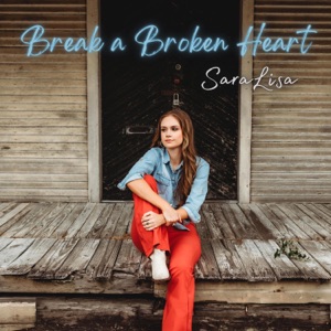 SaraLisa - Break a Broken Heart - Line Dance Music