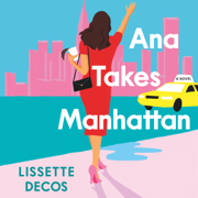 Ana Takes Manhattan