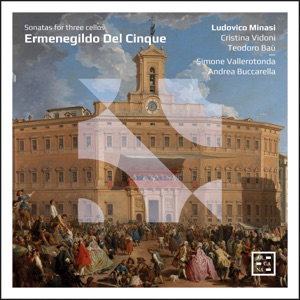 Del Cinque: Sonatas for Three Cellos