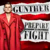 WWE: Prepare To Fight (Gunther) - Single album lyrics, reviews, download