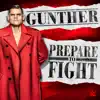 Stream & download WWE: Prepare To Fight (Gunther) - Single