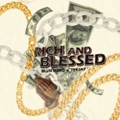 Blvk H3ro, Teejay - Rich And Blessed