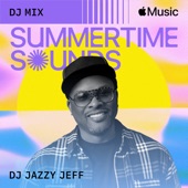 DJ Jazzy Jeff - Summertime (Mixed)