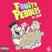 Fruity Pebbles (feat. CEJA) artwork