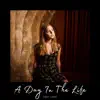 A Day In the Life - Single album lyrics, reviews, download